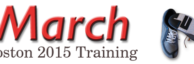 March Training – 2015 Boston Marathon